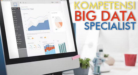 Pentingnya Big Data dan Kompetensi Ahli Yang Diperlukan